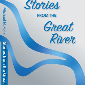 Stories from the Great River